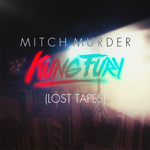 Kung Fury: Lost Tapes (2015)